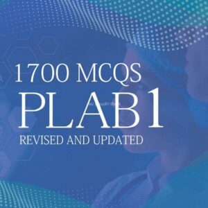 1700 MCQS for PLAB 1 (Revised and Updated)