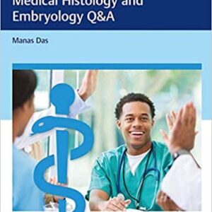 Thieme Test Prep for the USMLE Medical Histology and Embryology Q&A