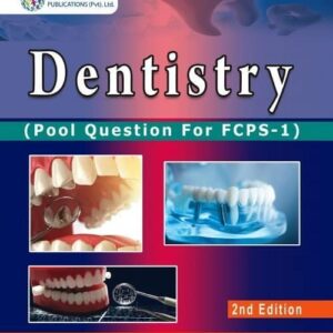 Dentistry Pool Question for FCPS part 1 by Asim and Shoaib 2nd Edition