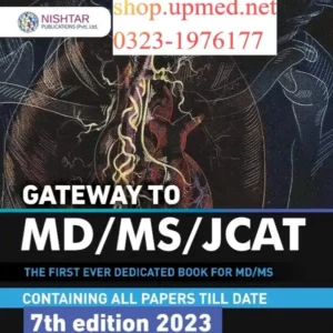 Gateway To MD , MS , JCAT 7th Edition by Dr. Muhammad Ahmed - Best Seller