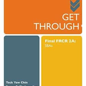 Get Through Final FRCR 2A: SBAs 1st Edition