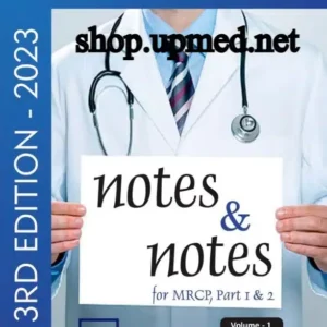 Notes and Notes For MRCP Part 1 and 2 – Third Edition by Dr. Yousif Abdallah Hamad