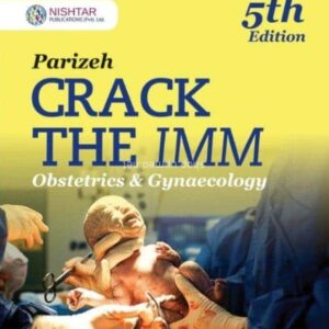 Parizeh Crack The IMM Obs and Gyne 5th Edition by Dr. Hira Asad