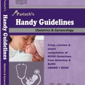 Parizeh’s Handy guidelines obstetrics & Gynaecology by Dr. Hira Asad