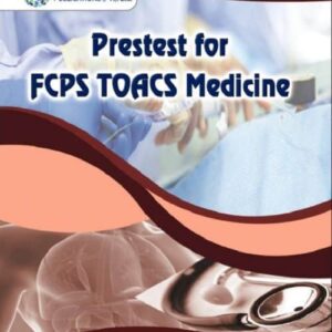 Pretest For FCPS TOACS Medicine By Dr Asif Hameed And Dr Sadiq