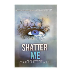 Shatter Me