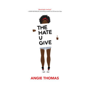The hate you gave