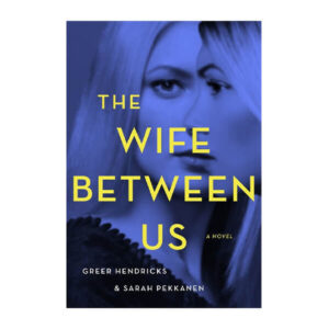 The wife between us