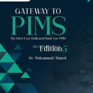 Gateway to PIMS 5th edition by Dr Muhammad Ahmed