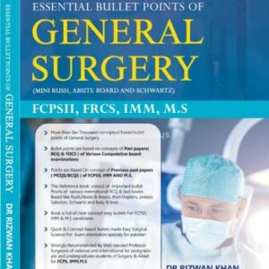 Essential Bullet Point Of General Surgery By Dr. Rizwan Khan