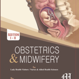 Obstetrics and Midwifery for LHV & CNA