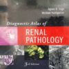 DIAGNOSTIC ATLAS OF RENAL PATHOLOGY