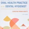 COMMUNITY ORAL HEALTH PRACTICE FOR THE DENTAL HYGIENIST