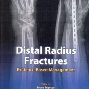 DISTAL RADIUS FRACTURES: EVIDENCE-BASED MANAGEMENT