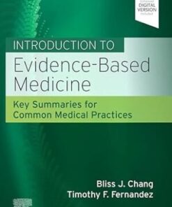 INTRODUCTION TO EVIDENCE-BASED MEDICINE: KEY SUMMARIES FOR COMMON MEDICAL PRACTICES