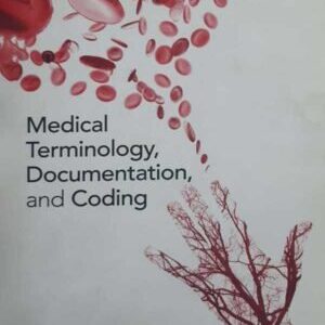 MEDICAL TERMINOLOGY DOCUMENTATION AND CODING