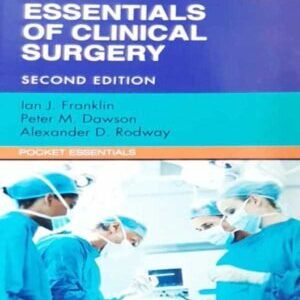 ESSENTIALS OF CLINICAL SURGERY