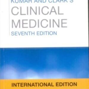 ESSENTIALS OF KUMAR AND CLARK’S CLINICAL MEDICINE INTERNATIONAL EDITION