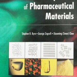 SOLID STATE PROPERTIES OF PHARMACEUTICAL MATERIALS