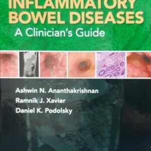 INFLAMMATORY BOWEL DISEASE: A CLINICIAN’S GUIDE