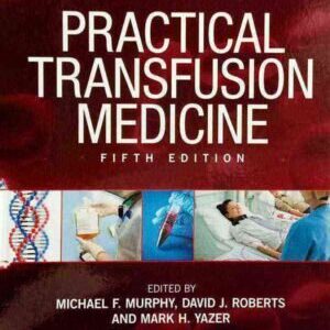 PRACTICAL TRANSFUSION MEDICINE