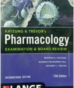KATZUNG & TREVOR’S PHARMACOLOGY EXAMINATION AND BOARD REVIEW 1