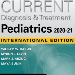 CURRENT DIAGNOSIS AND TREATMENT PEDIATRICS (IE)