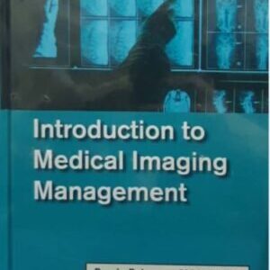 INTRODUCTION MEDICAL IMAGING T MANAGEMENT