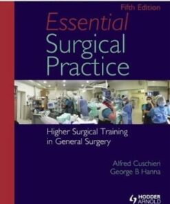 ESSENTIAL SURGICAL PRACTICE: HIGHER SURGICAL TRAINING IN GENERAL SURGERY