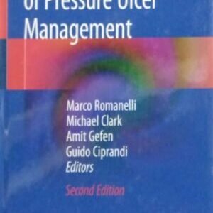 SCIENCE AND PRACTICE OF PRESSURE ULCER MANAGEMENT