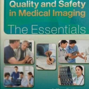 QUALITY AND SAFETY IN MEDICAL IMAGING: THE ESSENTIALS