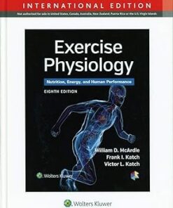 EXERCISE PHYSIOLOGY: NUTRITION, ENERGY, AND HUMAN PERFORMANCE