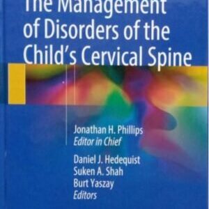 THE MANAGEMENT OF DISORDERS OF THE CHILD’S CERVICAL SPINE