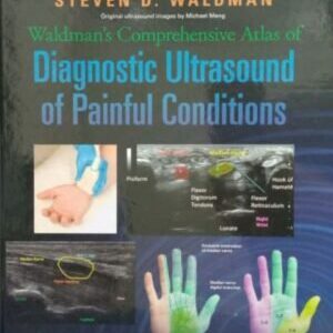 WALDMAN’S COMPREHENSIVE ATLAS OF DIAGNOSTIC ULTRASOUND OF PAINFUL CONDITIONS