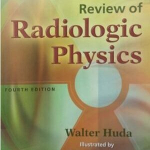 REVIEW OF RADIOLOGIC PHYSICS