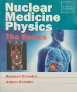 NUCLEAR MEDICINE PHYSICS: THE BASICS