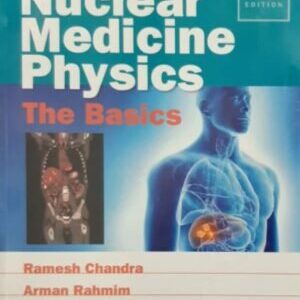 NUCLEAR MEDICINE PHYSICS: THE BASICS