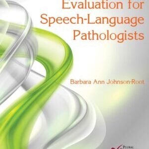 ORAL-FACIAL EVALUATION FOR SPEECH-LANGUAGE PATHOLOGISTS