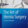 THE ART OF HERNIA SURGERY
