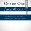 ONE ON ONE ANAESTHESIA FOR MBBS STUDENTS, HOUSE OFFICERS, ANAESTHESIA & ICU RESIDENTS & NURSES