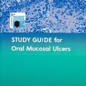 STUDY GUIDE FOR ORAL MUCOSAL ULCERS 0ED PB 2023
