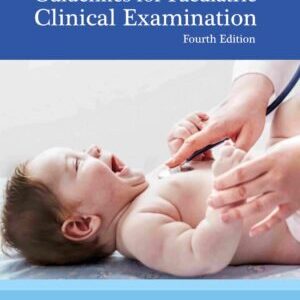 GUIDELINES FOR PAEDIATRIC CLINICAL EXAMINATIONS 4ED