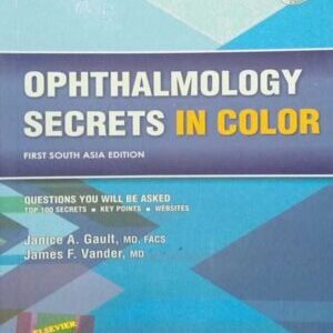 OPHTHALMOLOGY SECRETS IN COLOR SOUTH ASIAN EDITION