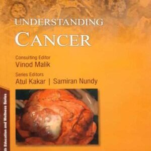 UNDERSTANDING CANCER IN MAN