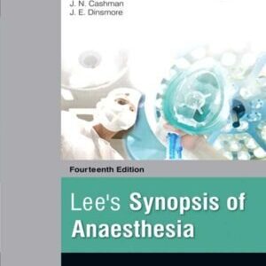 LEE’S SYNOPSIS OF ANAESTHESIA