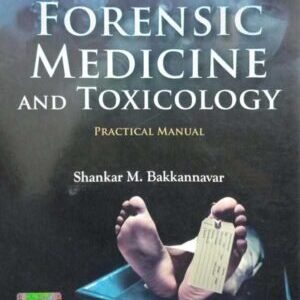 FORENSIC MEDICINE & TOXICOLOGY PRACTICAL MANUAL
