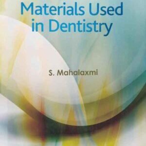 MATERIALS USED IN DENTISTRY