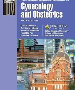 THE JOHNS HOPKINS MANUAL OF GYNECOLOGY AND OBSTETRICS 5ED