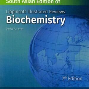 LIPPINCOTT ILLUSTRATED REVIEW BIOCHEMISTRY 7e (SOUTH ASIA ED)