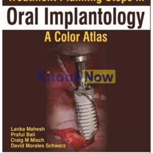 TREATMENT PLANNING STEPS IN ORAL IMPLANTOLOGY: A COLOR ATLAS